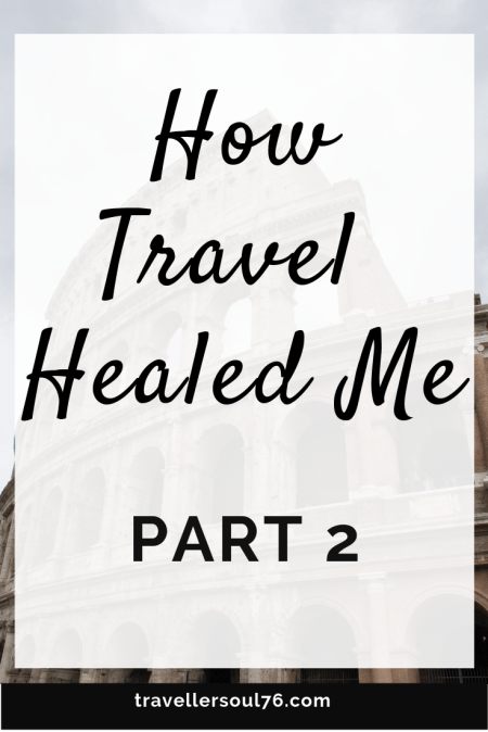 We travel for pleasure but also to learn, grow and become a better version of ourselves. Read How Travel Healed Me Part 2 as I share how it completely changed my life for the better! #travel #travelblogger #travelblog #travelphotography #adventures