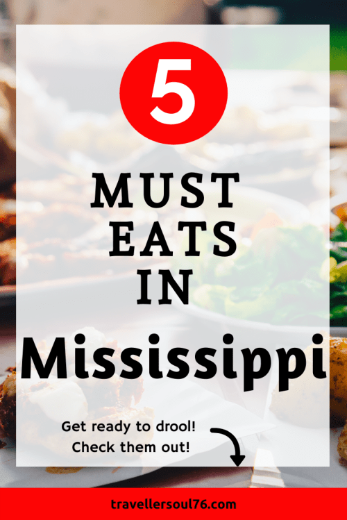 Love southern comfort food? Get ready to drool with these 5 must eats in Mississippi! #food #foodies #foodblog #southernfood #southerncomfortfood #5musteatsinmississippi #mississippifood #recipes #restaurants #goodeats