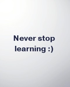 Quote, education, Never Stop Learning, TS76