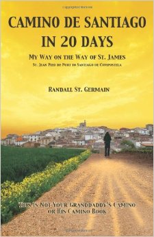 Camino de Santiago in 20 days, Book, Randall St Germain, Amazon
