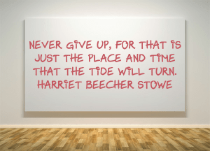 Harriet Beecher Stowe, encouragement, encouragement quote, women, quote, quote of the day, quote by women