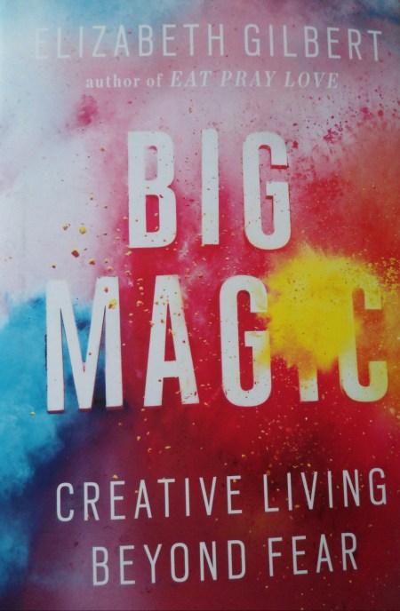 Liz Gilbert, Big Magic, Book, reading, book lovers