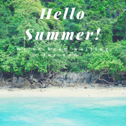 Hello Summer. The most beautiful season of them all is here. Let's enjoy it to the max!